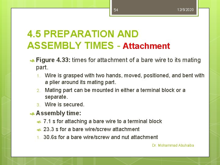 54 12/5/2020 4. 5 PREPARATION AND ASSEMBLY TIMES - Attachment Figure 4. 33: times 54 12/5/2020 4. 5 PREPARATION AND ASSEMBLY TIMES - Attachment Figure 4. 33: times