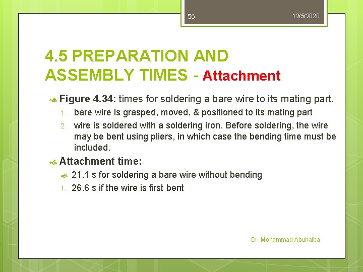 56 12/5/2020 4. 5 PREPARATION AND ASSEMBLY TIMES - Attachment Figure 4. 34: times 56 12/5/2020 4. 5 PREPARATION AND ASSEMBLY TIMES - Attachment Figure 4. 34: times
