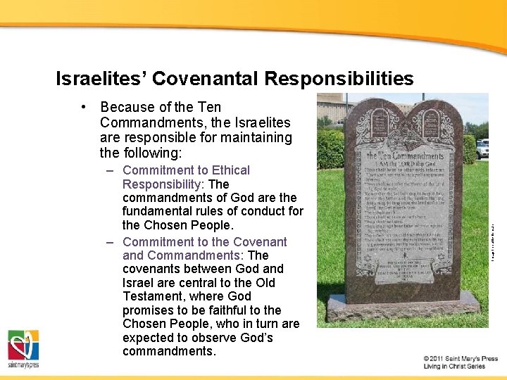 Israelites’ Covenantal Responsibilities – Commitment to Ethical Responsibility: The commandments of God are the