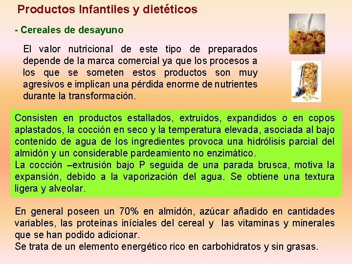 Productos Infantiles y dietéticos - Cereales de desayuno El valor nutricional de este tipo