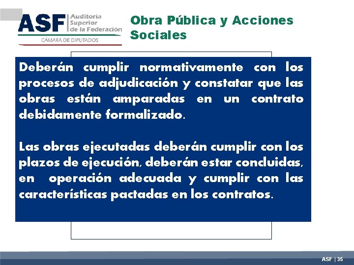 Obra Pública y Acciones Sociales Deberán cumplir normativamente con los procesos de adjudicación y