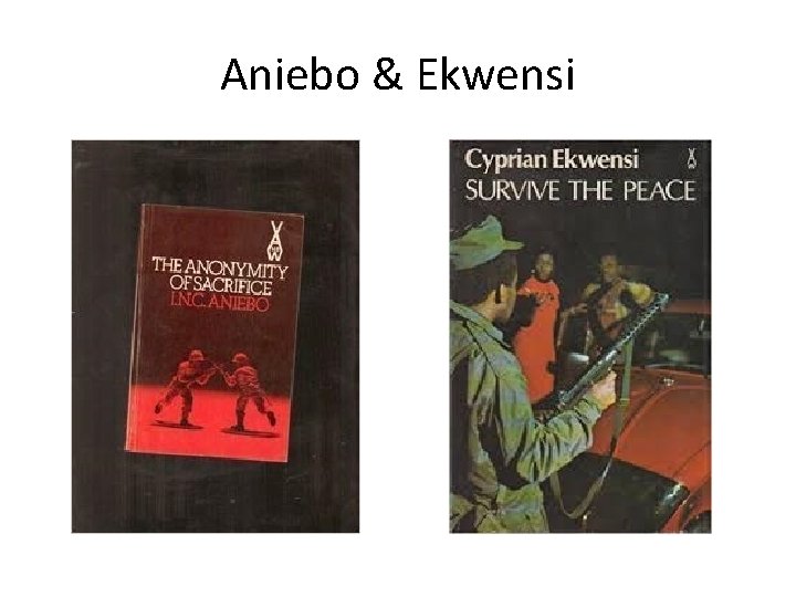 Aniebo & Ekwensi 