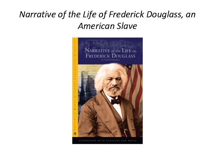 Narrative of the Life of Frederick Douglass, an American Slave 