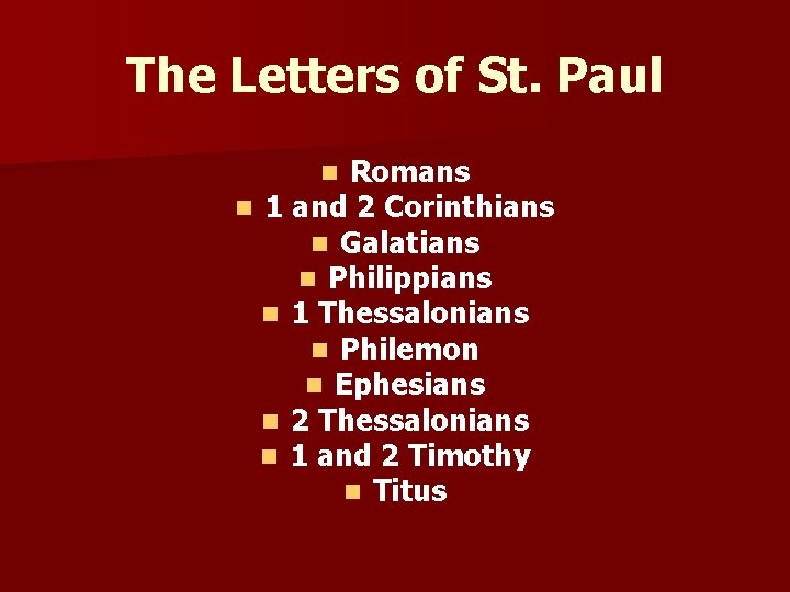 The Letters of St. Paul Romans n 1 and 2 Corinthians n Galatians n