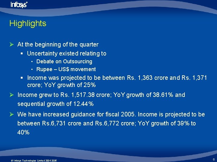 Highlights Ø At the beginning of the quarter § Uncertainty existed relating to •