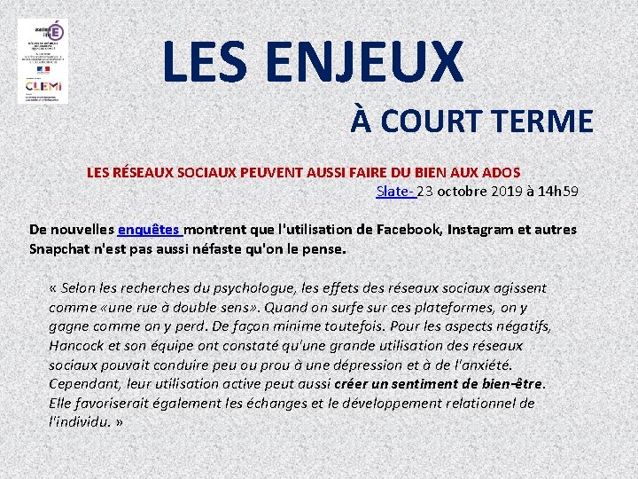  LES ENJEUX À COURT TERME LES RÉSEAUX SOCIAUX PEUVENT AUSSI FAIRE DU BIEN