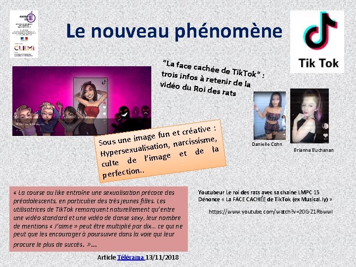 Le nouveau phénomène “La face ca chée de Ti k. Tok” : trois infos