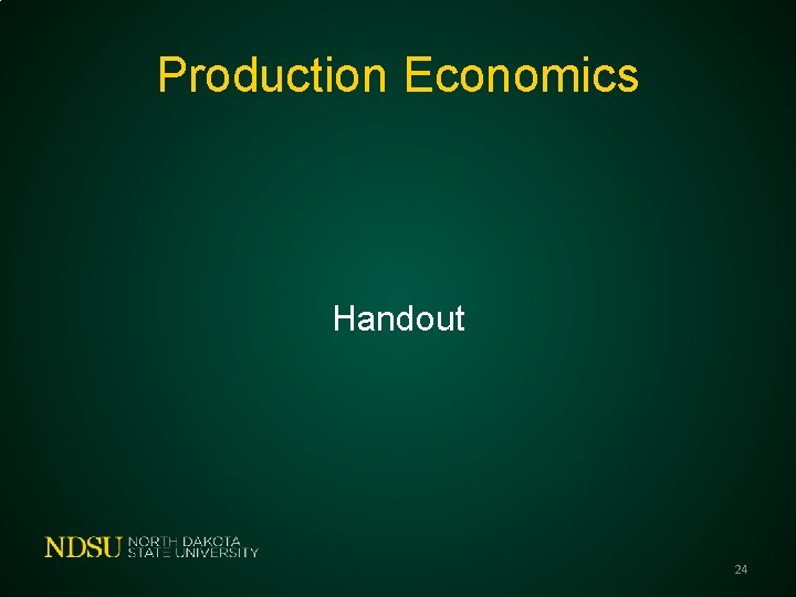 Production Economics Handout 24 