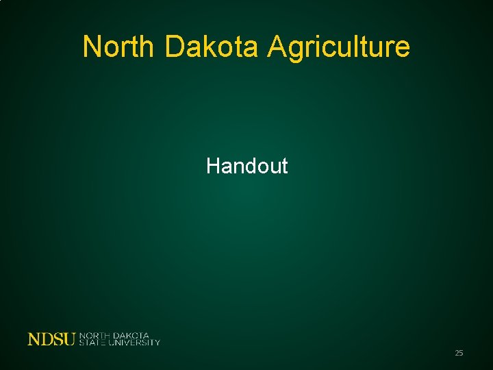 North Dakota Agriculture Handout 25 