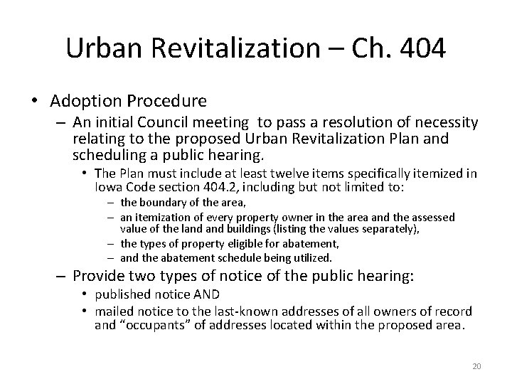 Urban Revitalization – Ch. 404 • Adoption Procedure – An initial Council meeting to