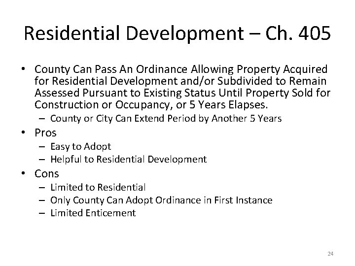 Residential Development – Ch. 405 • County Can Pass An Ordinance Allowing Property Acquired