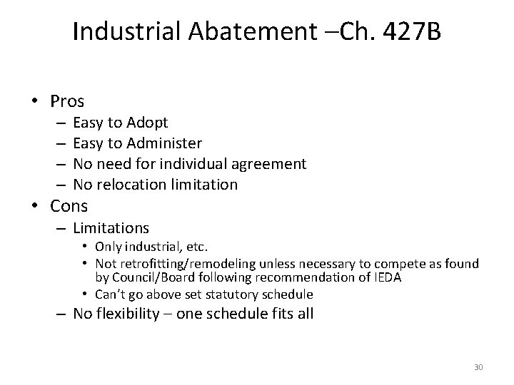 Industrial Abatement –Ch. 427 B • Pros – – Easy to Adopt Easy to