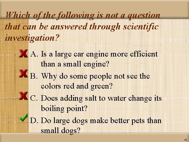 Which of the following is not a question that can be answered through scientific