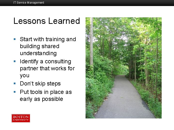 IT Service Management Lessons Learned Boston University Slideshow Title Goes Here § Start with