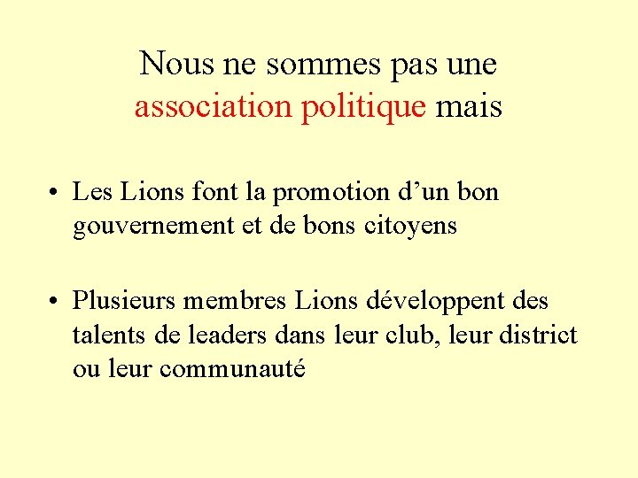 Nous ne sommes pas une association politique mais • Les Lions font la promotion