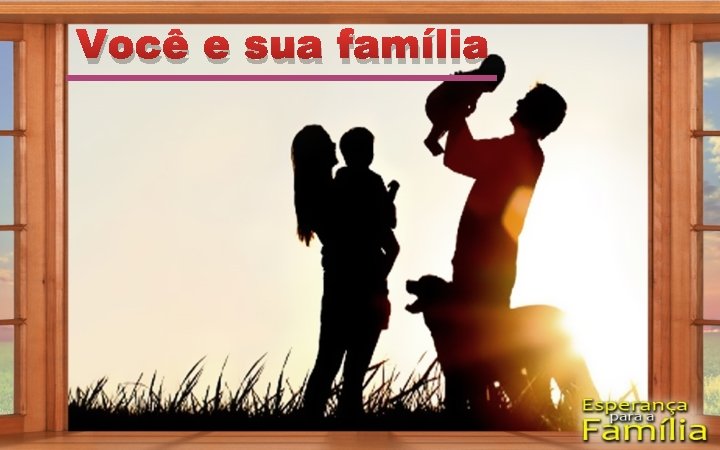 Você e sua família 