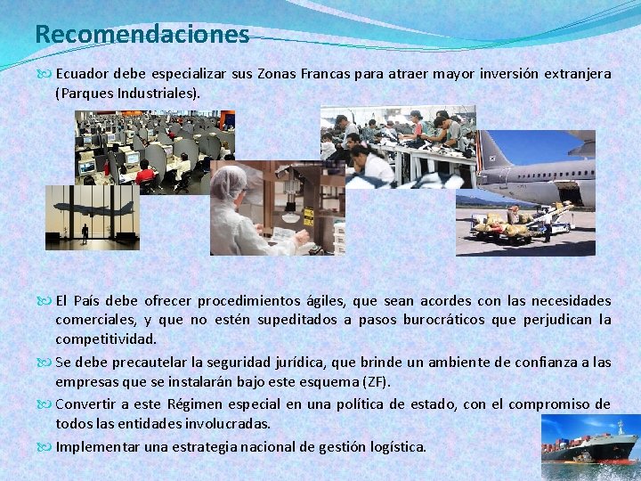 Recomendaciones Ecuador debe especializar sus Zonas Francas para atraer mayor inversión extranjera (Parques Industriales).