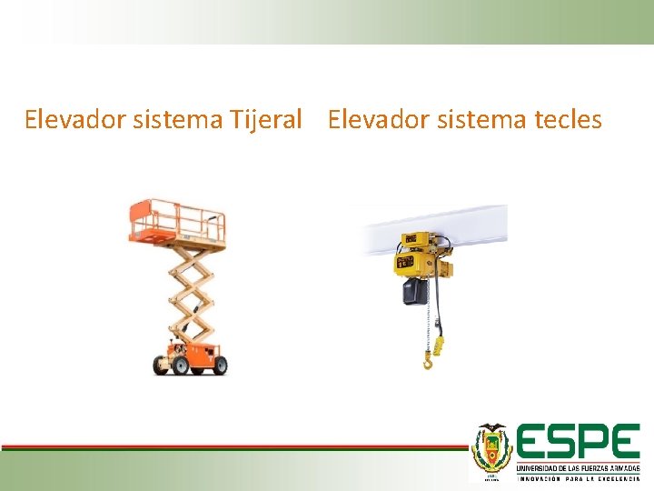 Elevador sistema Tijeral Elevador sistema tecles 