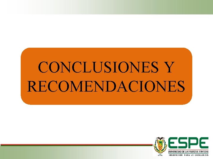 CONCLUSIONES Y RECOMENDACIONES 