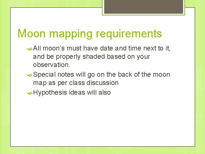 Moon mapping requirements All moon’s must have date and time next to it, and