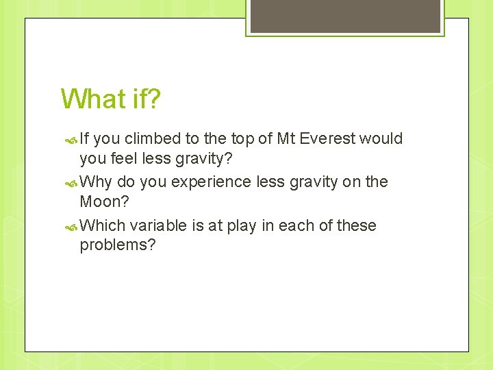 What if? If you climbed to the top of Mt Everest would you feel