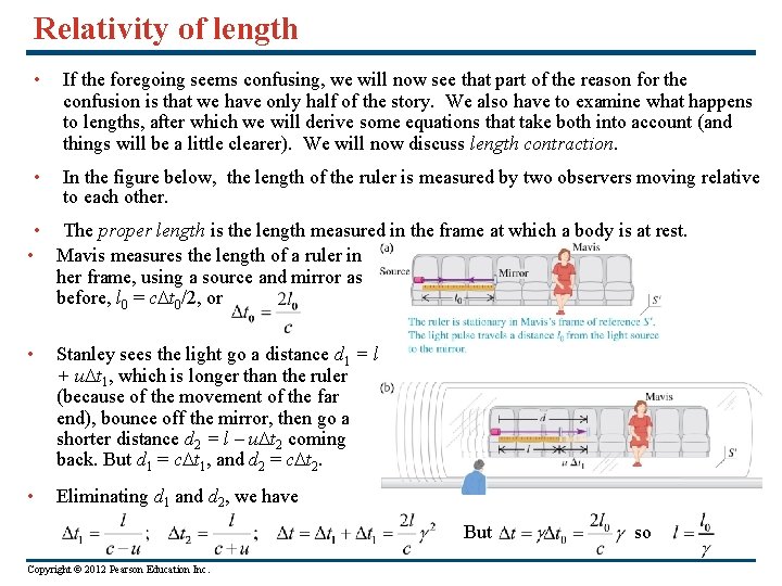 Relativity of length • If the foregoing seems confusing, we will now see that