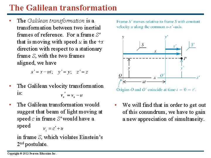 The Galilean transformation • The Galilean transformation is a transformation between two inertial frames