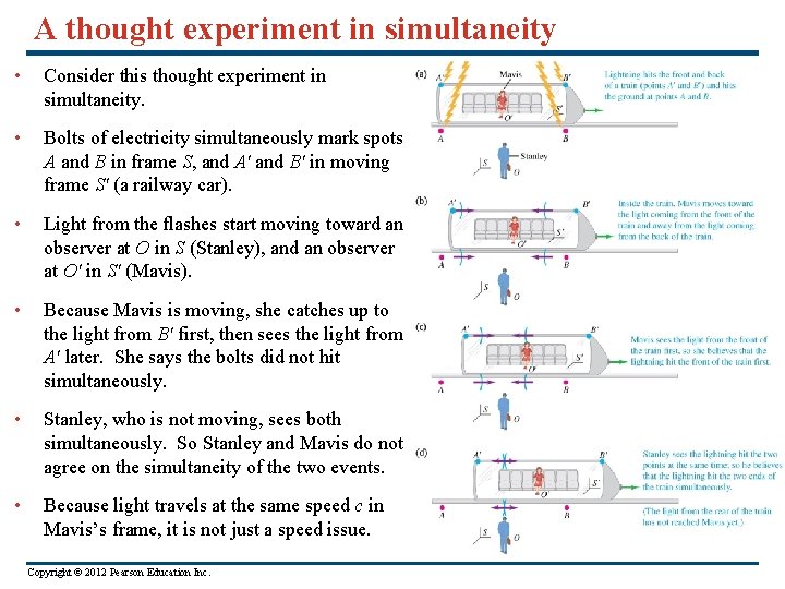 A thought experiment in simultaneity • Consider this thought experiment in simultaneity. • Bolts