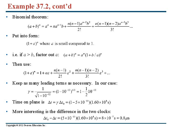 Example 37. 2, cont’d • Binomial theorem: • Put into form: • i. e.