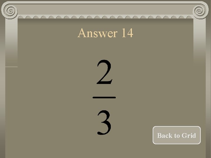 Answer 14 Back to Grid 