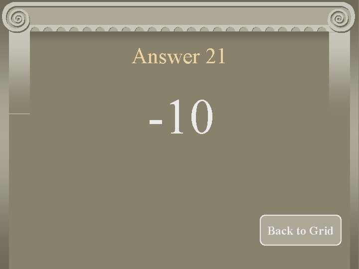 Answer 21 -10 Back to Grid 