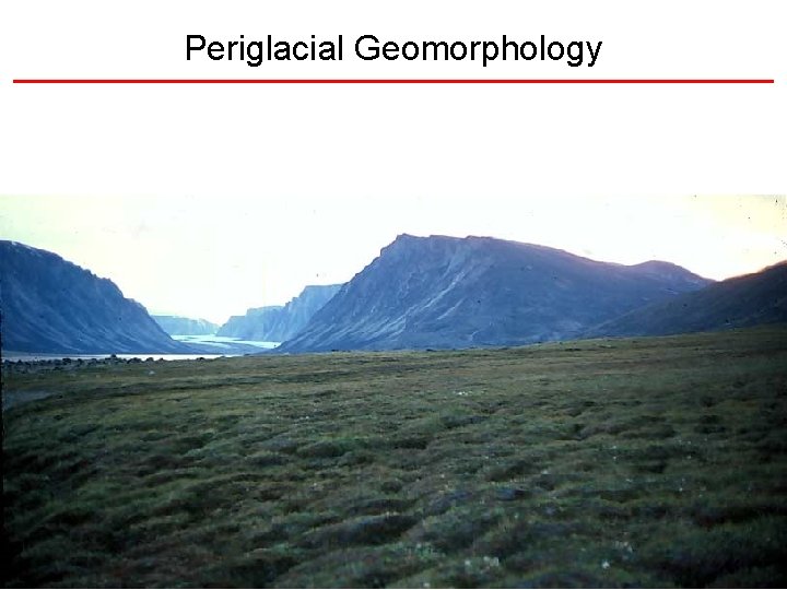 Periglacial Geomorphology 