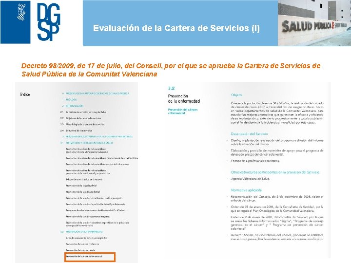 Evaluación de la Cartera de Servicios (I) Decreto 98/2009, de 17 de julio, del