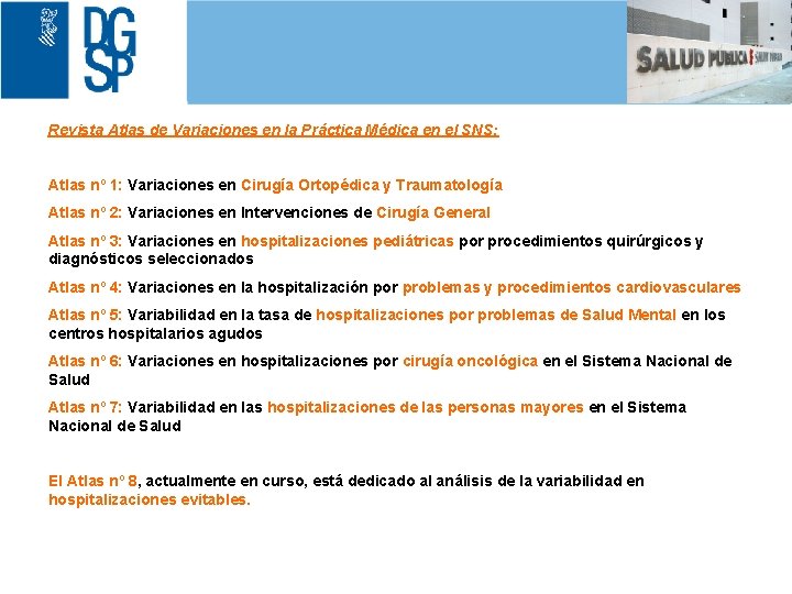 1 Revista Atlas de Variaciones en la Práctica Médica en el SNS: Atlas nº