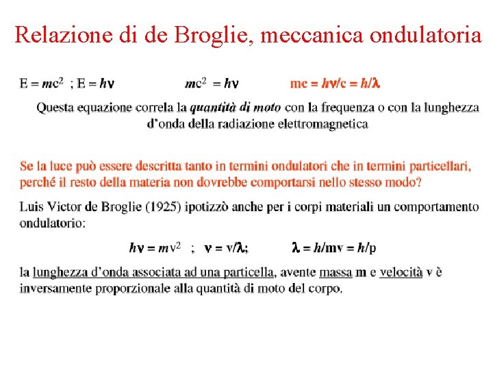 Relazione di de Broglie, meccanica ondulatoria 