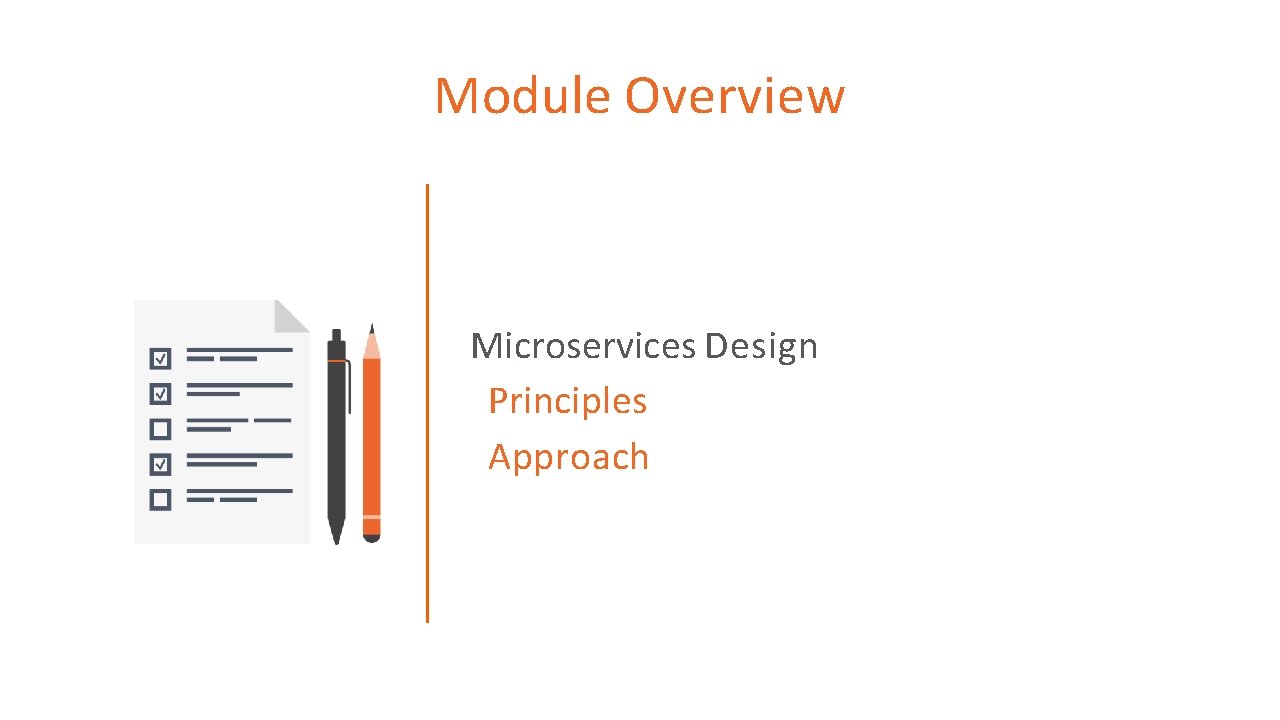 Module Overview Microservices Design Principles Approach 