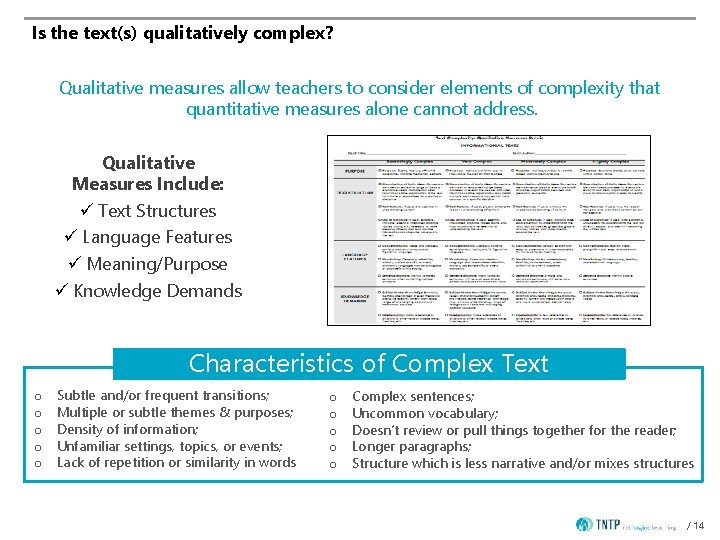 Is the text(s) qualitatively complex? Qualitative measures allow teachers to consider elements of complexity
