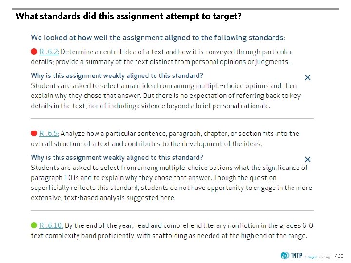 What standards did this assignment attempt to target? / 20 