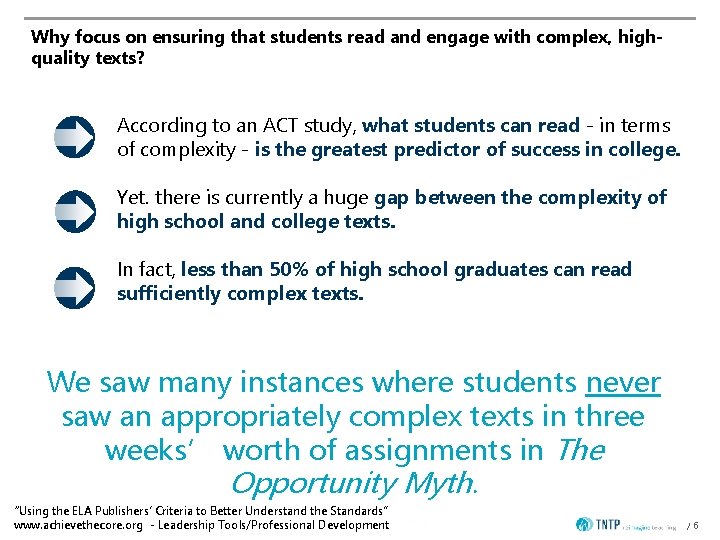 Why focus on ensuring that students read and engage with complex, highquality texts? According