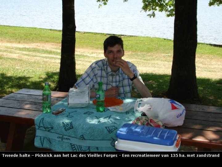 Tweede halte – Picknick aan het Lac des Vieilles Forges - Een recreatiemeer van