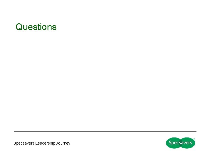 Questions Specsavers Leadership Journey Questions Specsavers Leadership Journey