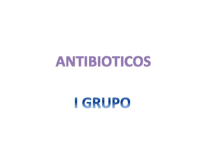 ANTIBIOTICOS 