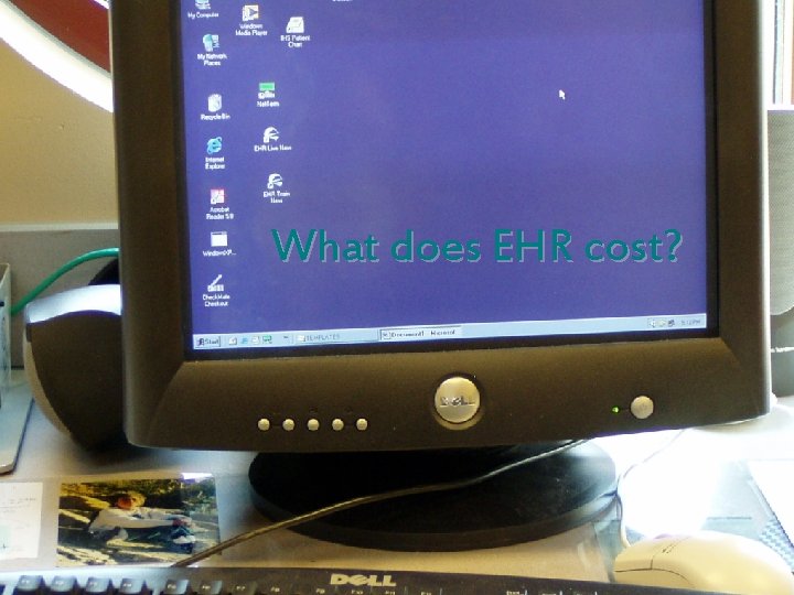 What does EHR cost? 