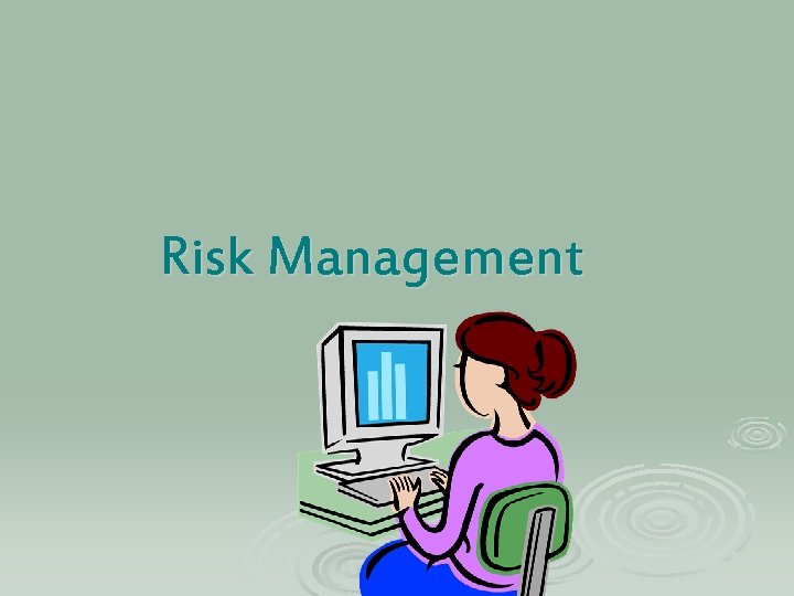 Risk Management 