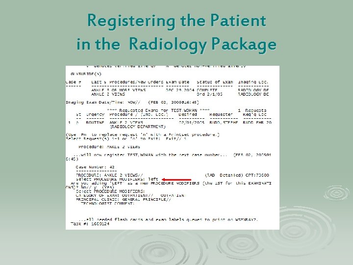 Registering the Patient in the Radiology Package 