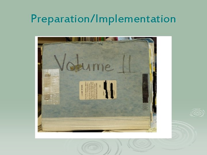 Preparation/Implementation 