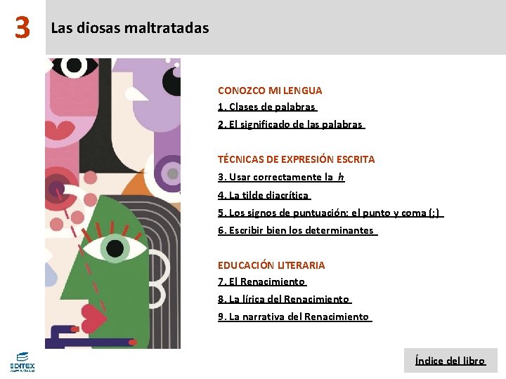 3 Las diosas maltratadas CONOZCO MI LENGUA 1. Clases de palabras 2. El significado 3 Las diosas maltratadas CONOZCO MI LENGUA 1. Clases de palabras 2. El significado