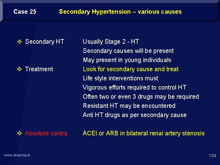 Case 25 Secondary Hypertension – various causes v Secondary HT v Treatment Usually Stage