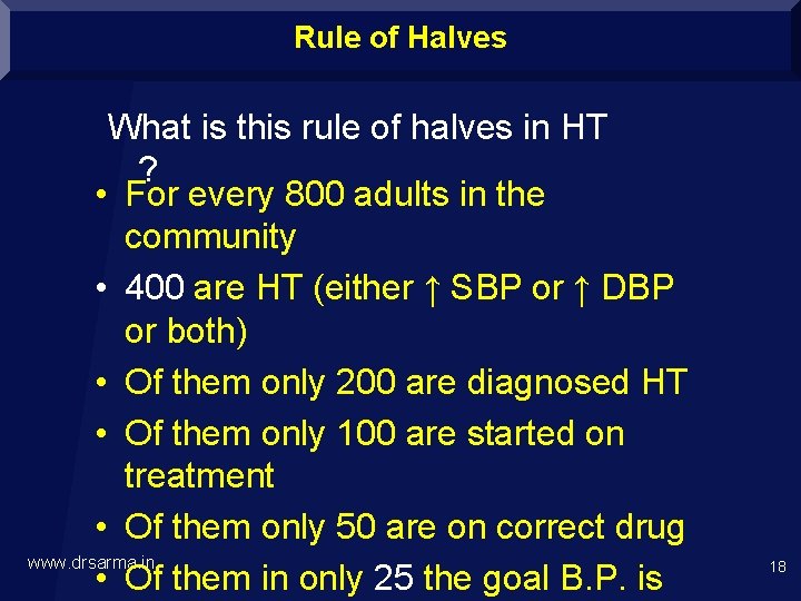 Rule of Halves What is this rule of halves in HT ? • For