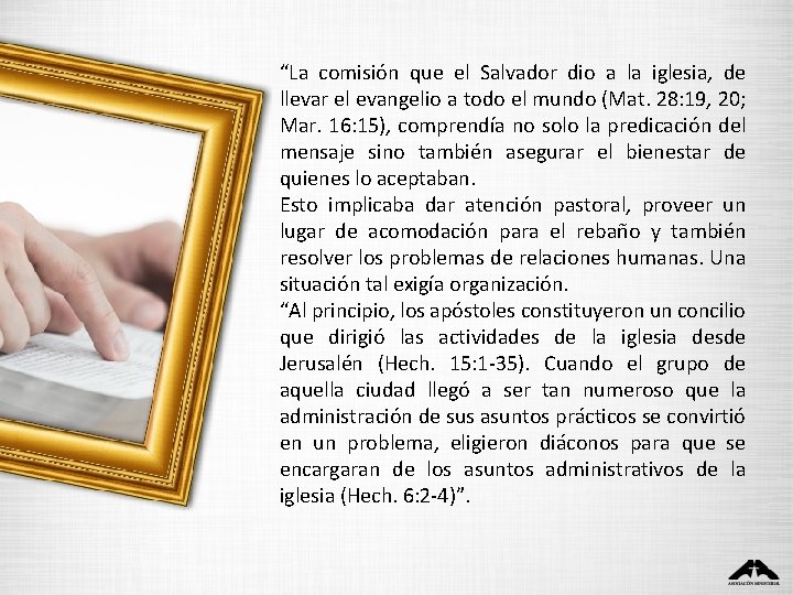 “La comisión que el Salvador dio a la iglesia, de llevar el evangelio a “La comisión que el Salvador dio a la iglesia, de llevar el evangelio a